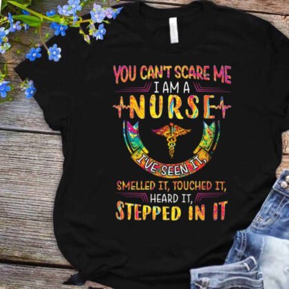 You Can't Scare Me - Funny Nurse Quote