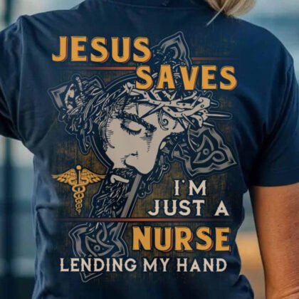 Jesus Saves Nurse Apparel - Faith & Healing
